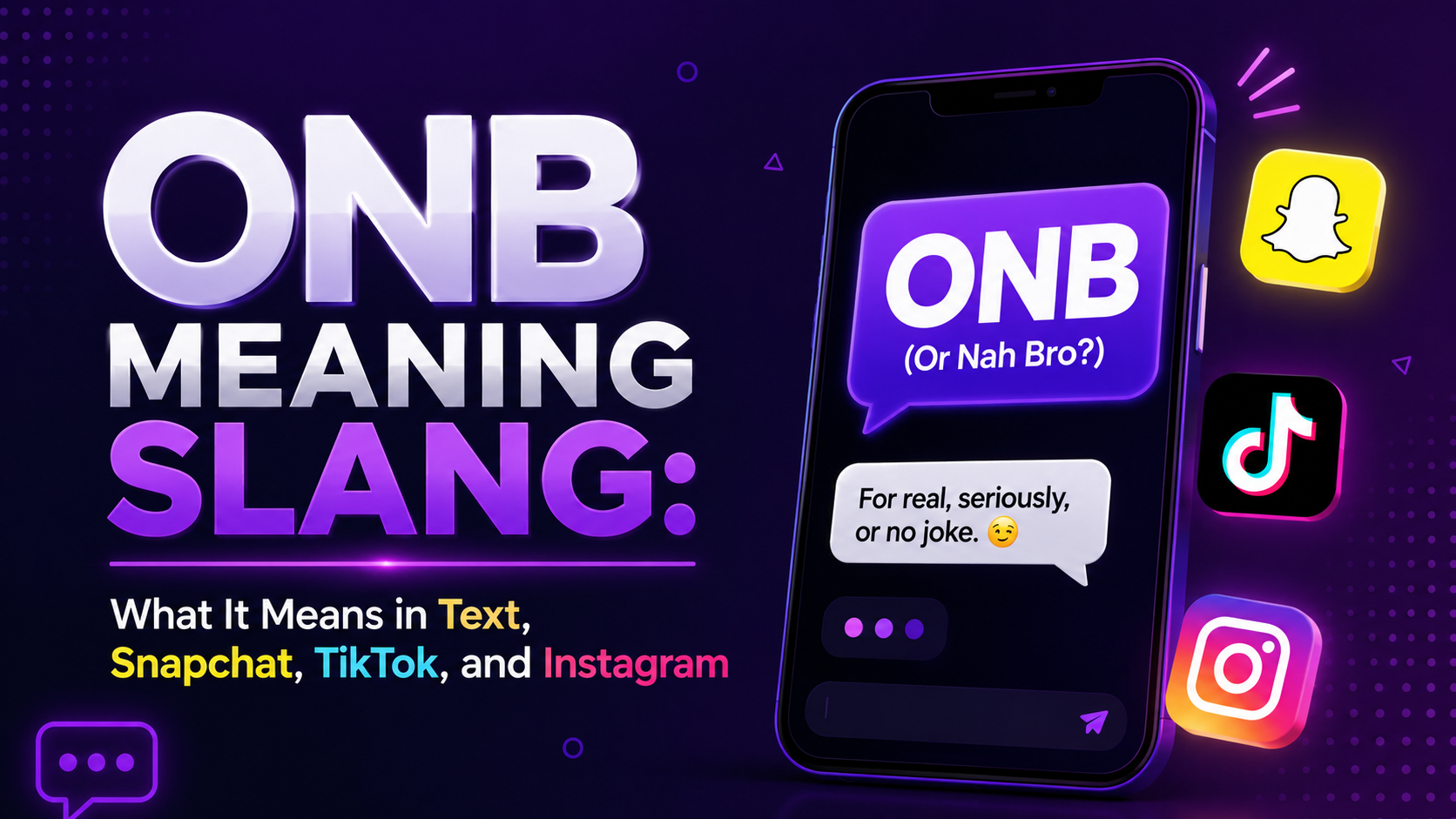 ONB Meaning Slang: What It Means in Text, Snapchat, TikTok, and Instagram